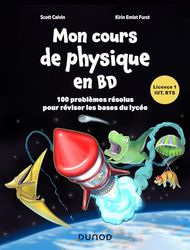 Mon cours de physique en BD: 100 problèmes résolus pour réviser les bases du lycée