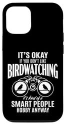Birding It's Okay If You Don't Like Birdwatching Funny Case for iPhone 12/12 Pro