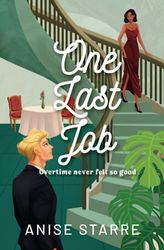 One Last Job: A steamy workplace contemporary romance