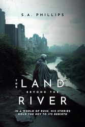 The Land Beyond the River