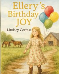 Ellery's Birthday JOY