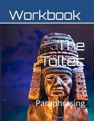 The Toltec: Paraphrasing Workbook