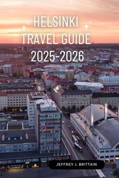 Helsinki Travel Guide 2025-2026