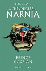 Prince Caspian: Book 4 in the classic children’s fantasy adventure series