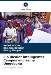 Ein idealer intelligenter Campus und seine Umgebung: Ein intelligenter Campus