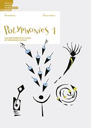 Polyphonies 1: Les instruments en classe de formation musicale - Niveau initiation