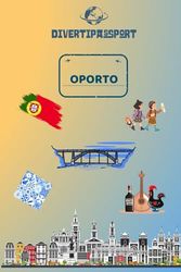DIVERTIPASSPORT - OPORTO