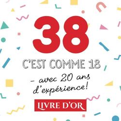 38 c'est comme 18 - avec 20 ans d'expérience: Livre d'Or pour le 38ème anniversaire - 38 ans - Décoration & Cadeau drôle pour homme ou femme - Album pour les félicitations et photos des invités