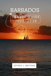 Barbados Travel Guide 2025-2026