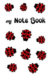 Ladybug Notebook:: Journal for Ladybug Lovers | 6" x 9", 120 Pages, Lined | Great Gift Idea | Perfect for School, Office, Home | Cute Bugs are Crawling Inside, Outside | Scroll down for a Detail View