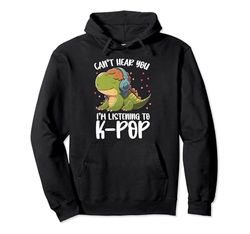 No puedo oírte estoy escuchando Kpop Merchandise Dinosaur K-Pop Sudadera con Capucha