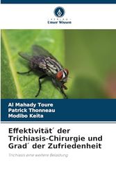 Effektivität ¿ der Trichiasis-Chirurgie und Grad ¿ der Zufriedenheit: Trichiasis eine weitere Belastung