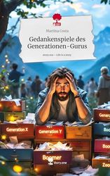 Gedankenspiele des Generationen-Gurus. Life is a Story - story.one