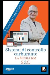 SISTEMI DI CONTROLLO CARBURANTE: La media Km