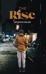 The Rise