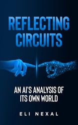 Reflecting Circuits: An AI's Analysis of Its Own World