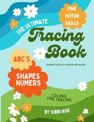 The Ultimate Tracing Book for Kids!