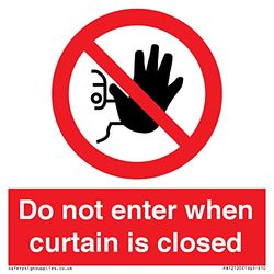 Do not enter when curtain is closed Sign - 100x100mm - S10