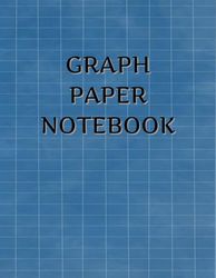 Graph Paper Notebook: Grid Paper for Math and Science Students, Quad Ruled 5x5 (100 Pages, 8.5 x 11)