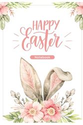 Happy Easter Notebook