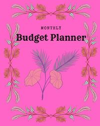 Monthly Budget Planner: Vintage floral 8 x 10 inch