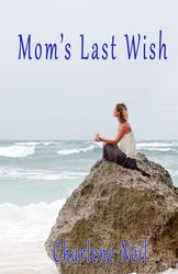 Mom's Last Wish