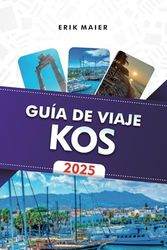 GUÍA DE VIAJE KOS 2025: Descubra las vibrantes playas de la isla griega, los mejores resorts de lujo y los lugares de interés imperdibles