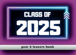 Class Of 2025: year 6 leavers book