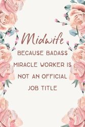 Midwife Gifts: A Great, Memorable and Useful Present For Midwife. (Midwife Notebook For Women)