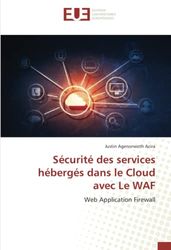 Sécurité des services hébergés dans le Cloud avec Le WAF: Web Application Firewall