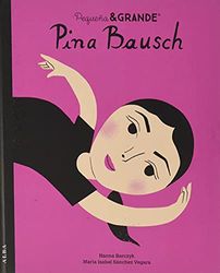 Pequeña & Grande Pina Bausch