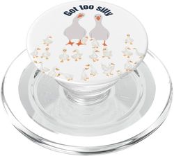 Got Too Silly Funny Goose Babies Juego de palabras Humor para los amantes de los animales PopSockets PopGrip para MagSafe