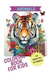 Animal Coloring Book: For Toddlers and kids Ages 1-10, 120 pages, zoo, farm and ocean animals, lion's, sharks, turtle's and more!: simple coloring pages for all ages, Horses, birds, hippos