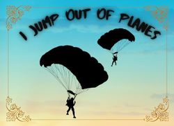 I Jump Out Of Planes: Skydiving Logbook: Record Your Thrilling Jumps in Detail.