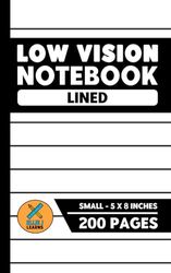 Low Vision Notebook: For the Visually Impaired | Lined | 200 Pages | Small - 5 x 8 Inches