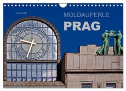 Moldauperle Prag (Wandkalender 2024 DIN A4 quer), CALVENDO Monatskalender: Prag - Faszinierende Metropole an der Moldau