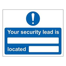 V Safety Your Security Lead Is Located 600 x 450 mm - Self Adhesive Vinyl