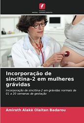 Incorporação de sincitina-2 em mulheres grávidas: Incorporação de sincitina-2 em grávidas normais de 01 a 20 semanas de gestação