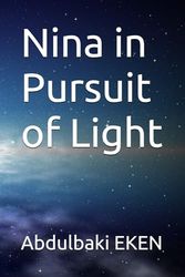 Nina in Pursuit of Light
