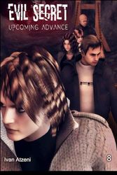 Evil Secret: Upcoming advance