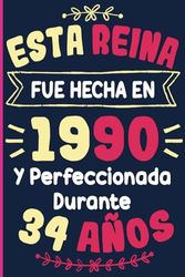 Esta Reina Regalos Para Mujer de 34 Años: Regalo de Cumpleaños Original y Bonito para mujeres de 34 años. Cuaderno de Notas, Libreta de Apuntes, Agenda o Diario Personal