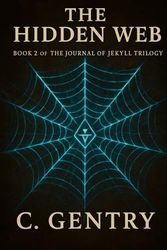 The Journal of Jekyll: The Hidden Web