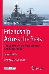 Friendship Across the Seas: The US Navy and the Japan Maritime Self-Defense Force