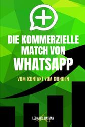 DIE KOMMERZIELLE MACHT VON WHATSAPP: VOM KONTAKT ZUM KUNDEN