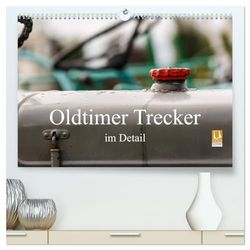 Oldtimer Trecker im Detail (hochwertiger Premium Wandkalender 2025 DIN A2 quer), Kunstdruck in Hochglanz: Details bei Oldtimern sind immer ein ... in zwölf wunderschönen Fotos diese Details.