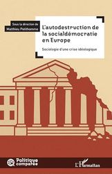 L’autodestruction de la socialdémocratie en Europe: Sociologie d’une crise idéologique