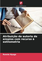 Atribuição de autoria de ensaios com recurso à estilometria