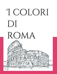 I colori di Roma: colouring book