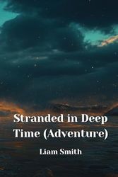 Stranded in Deep Time (Adventure)
