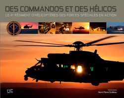 Des Commandos Et Des Helicos, 4Ème Régiment D'Hélicoptères